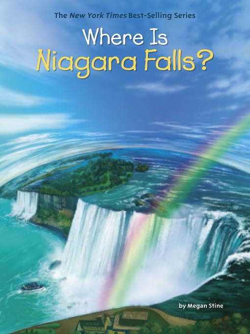 Title details for Where Is Niagara Falls? by Megan Stine - Available